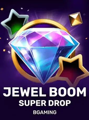 Jewel Boom Super Drop